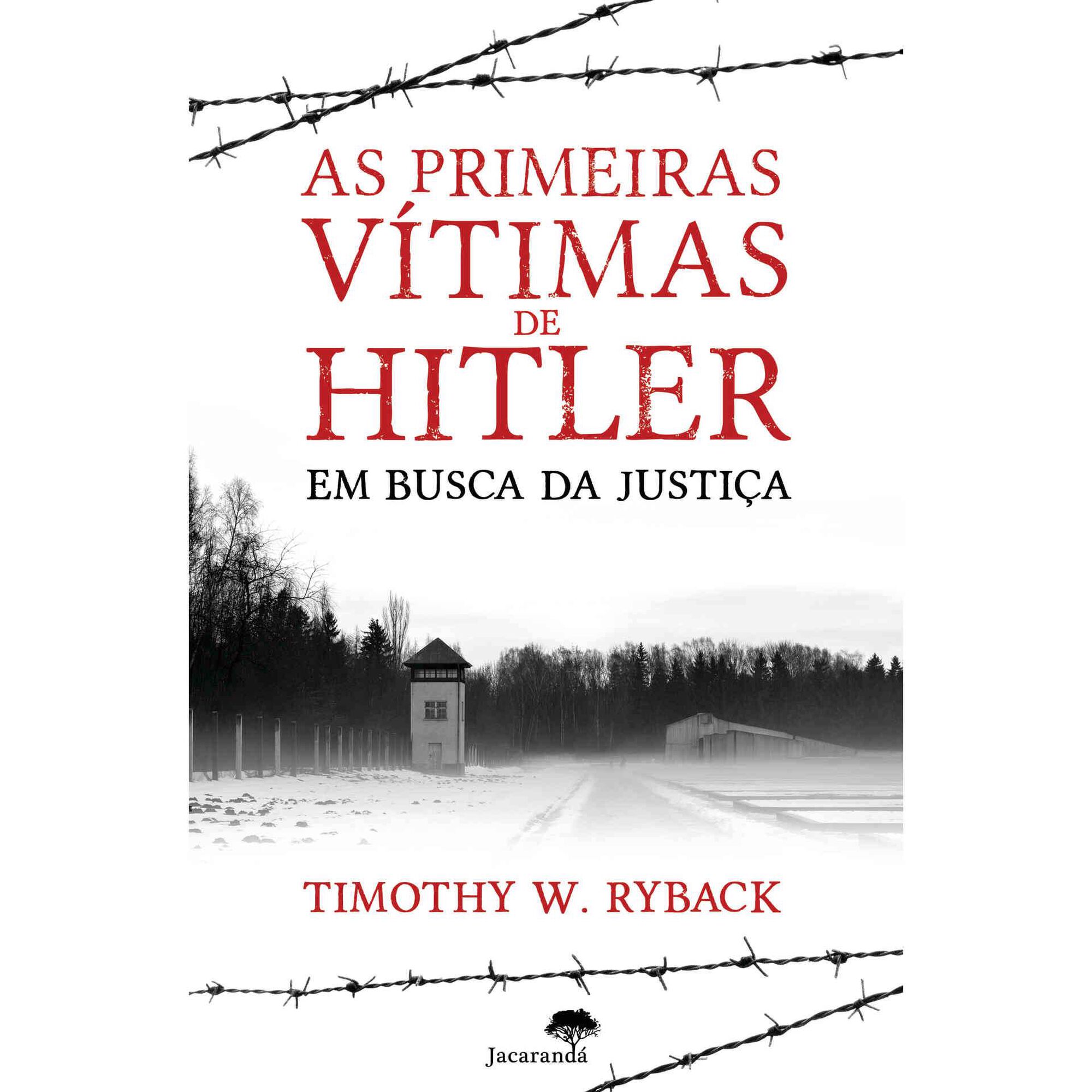 As Primeiras Vítmas de Hitler