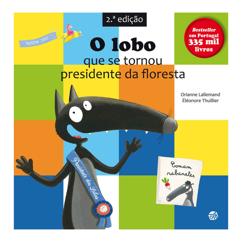 O Lobo que se Tornou Presidente da Floresta de Orianne Lallemand