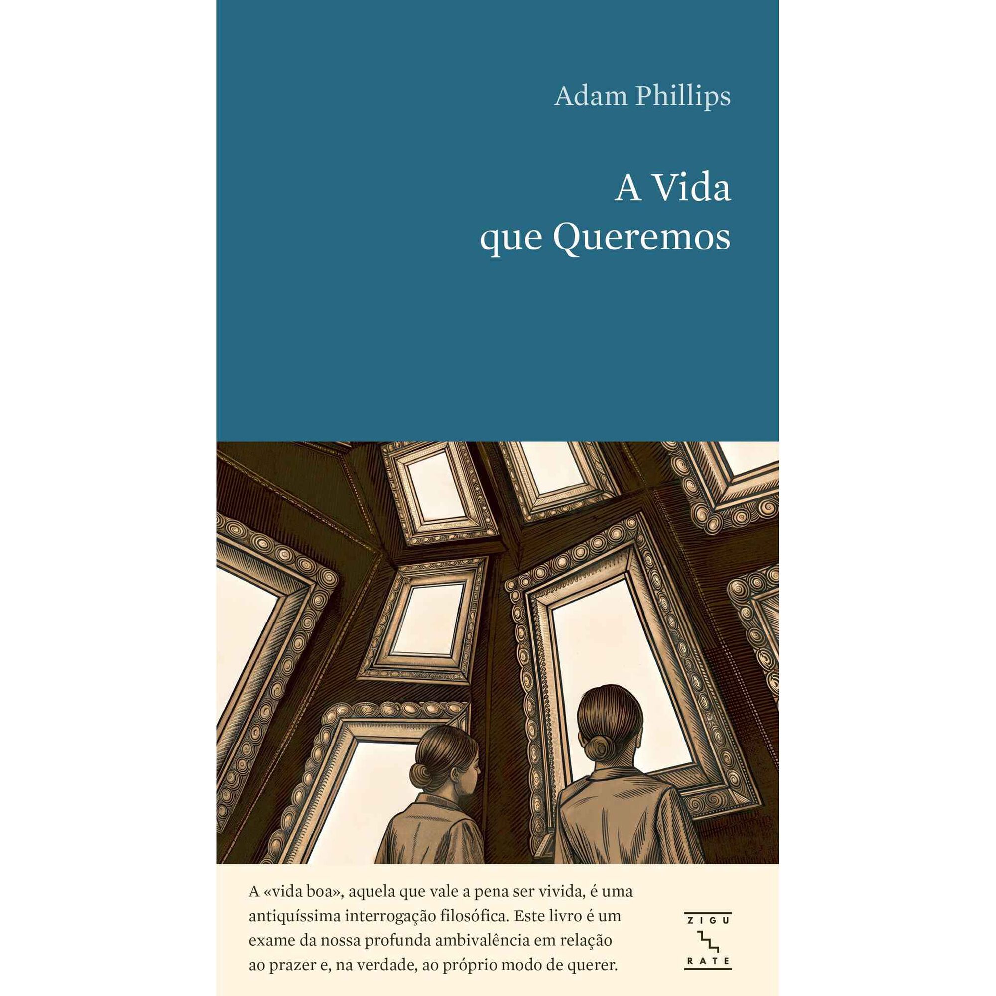 A Vida que Queremos de Adam Phillips