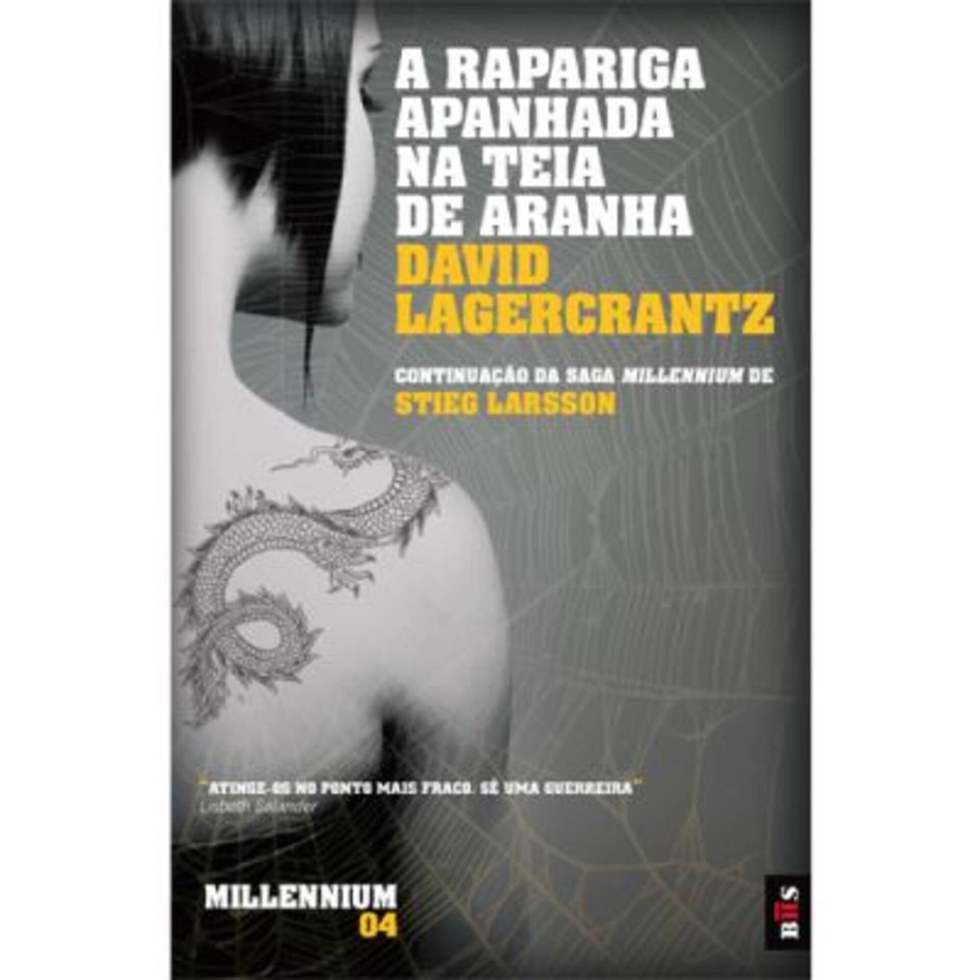 A Rapariga Apanhada na Teia de Aranha (Livro de Bolso) A Rapariga Apanhada na Teia de Aranha (Livro de Bolso)