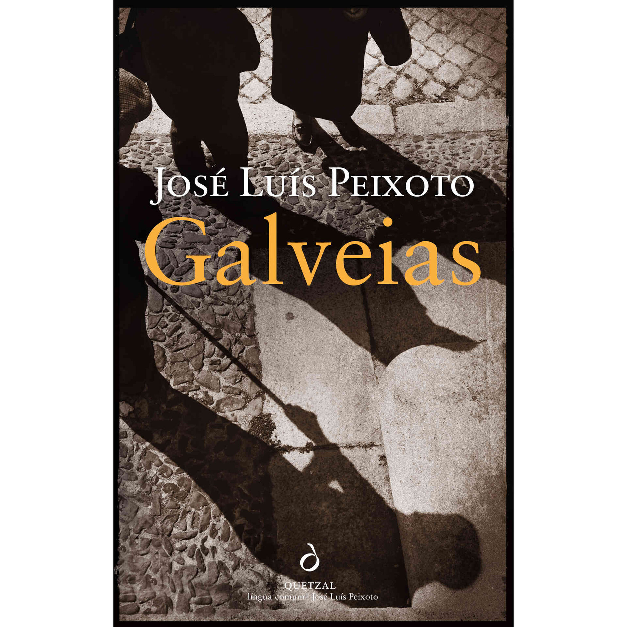 Galveias de Jos&eacute; Lu&iacute;s Peixoto