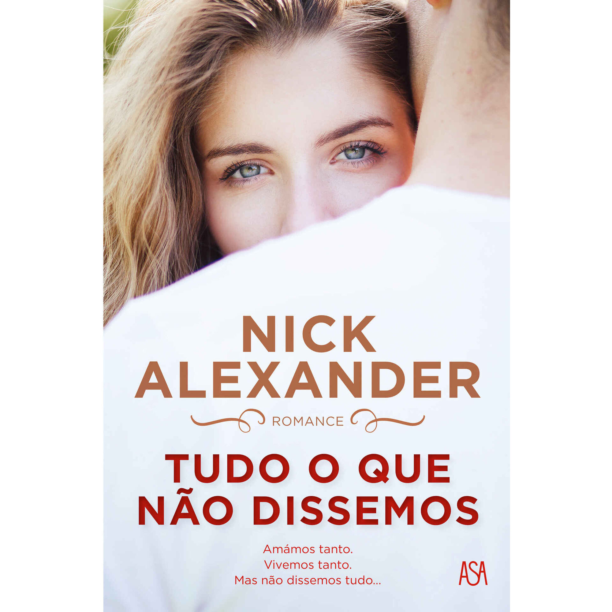 Tudo o que Não Dissemos Tudo o que Não Dissemos