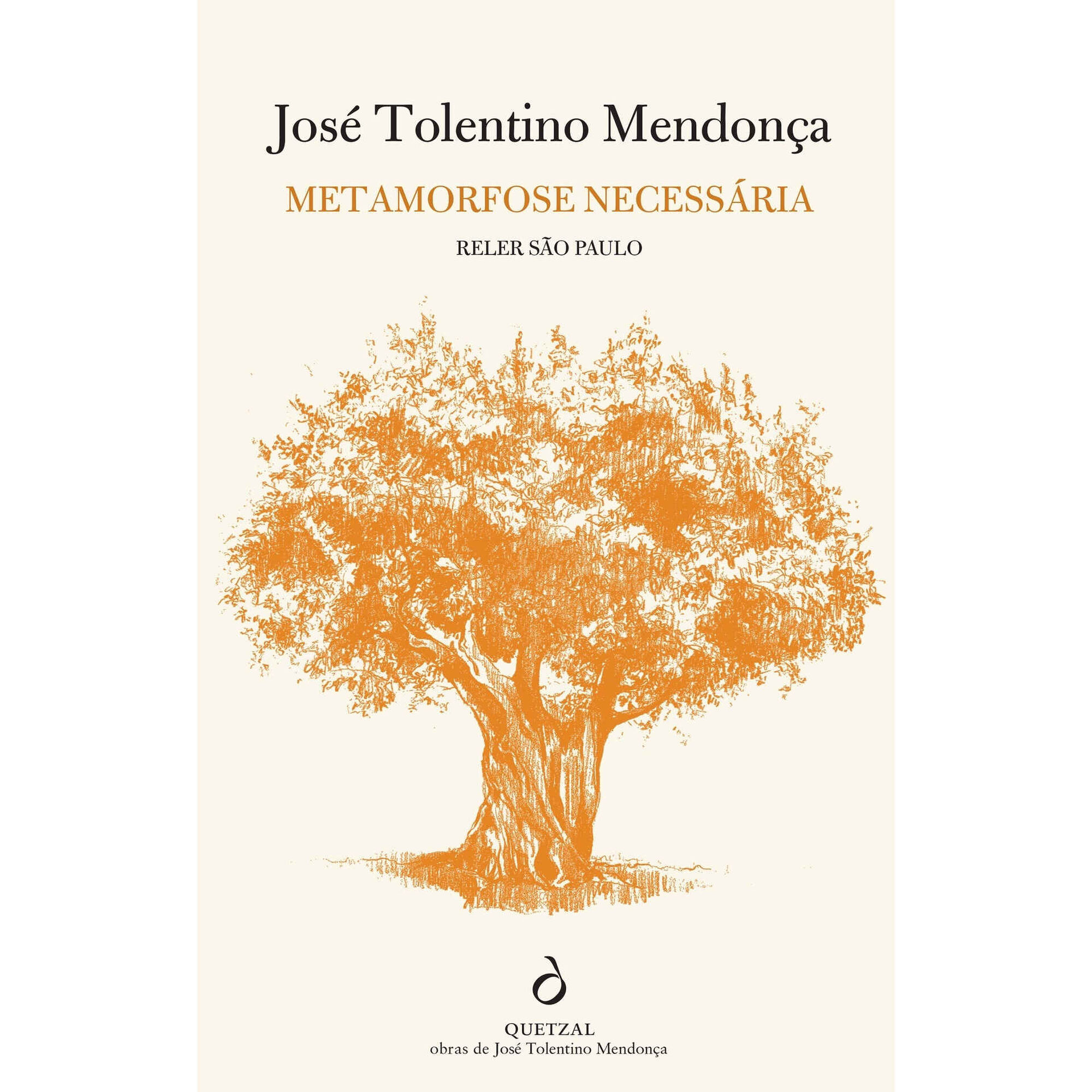 Metamorfose Necess&aacute;ria de Jos&eacute; Tolentino Mendon&ccedil;a
