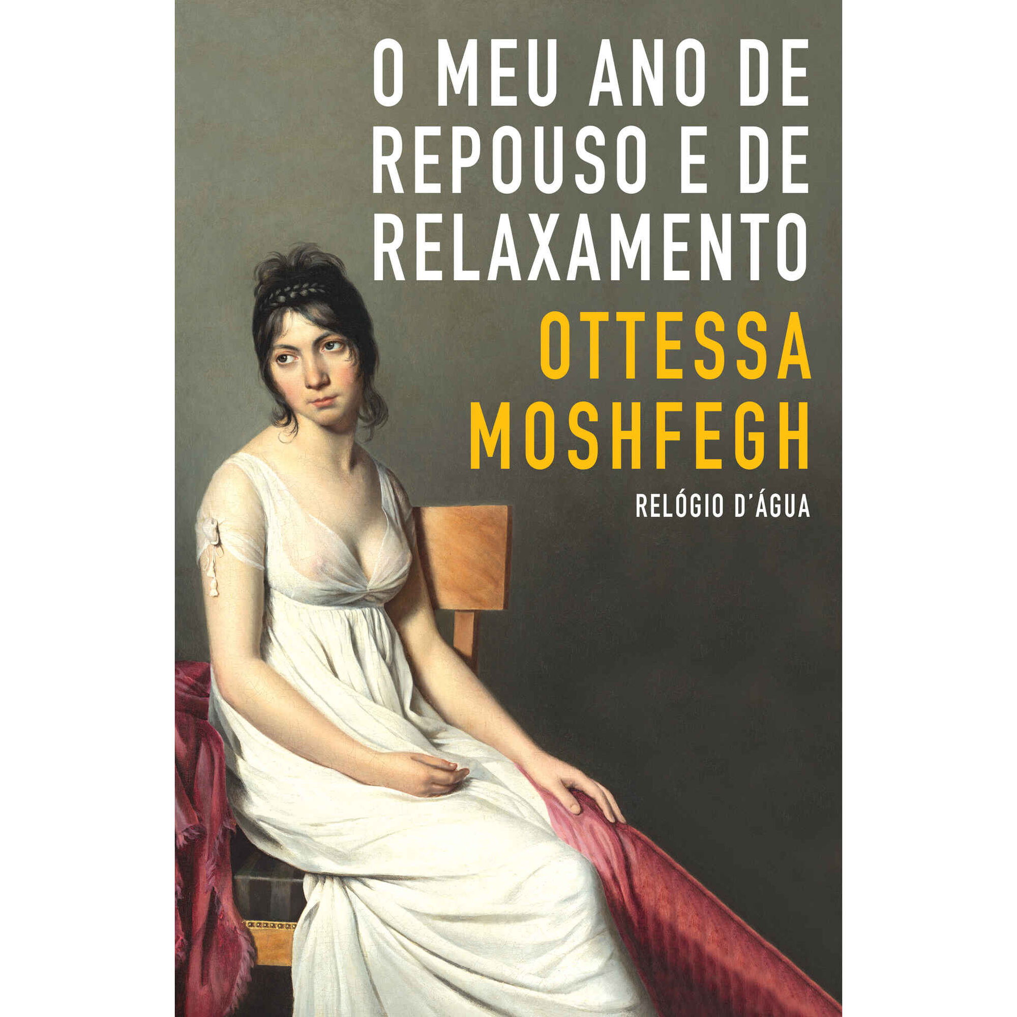 O Meu Ano de Repouso e de Relaxamento de Ottessa Moshfegh