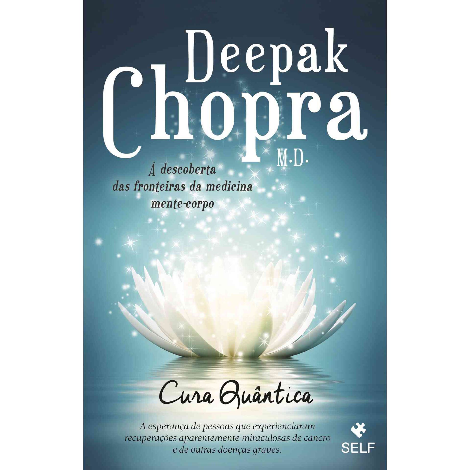 Cura Qu&acirc;ntica (Livro de Bolso) de Deepak Chopra