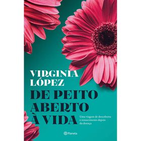 De Peito Aberto &agrave; Vida de Virginia L&oacute;pez