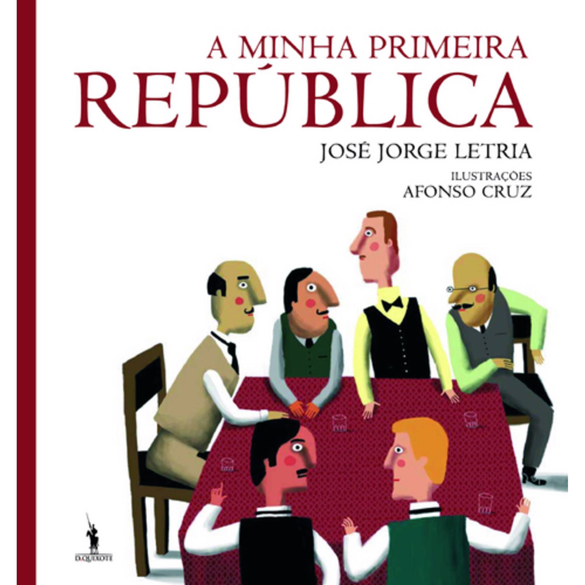A Minha Primeira Rep&uacute;blica de Jos&eacute; Jorge Letria