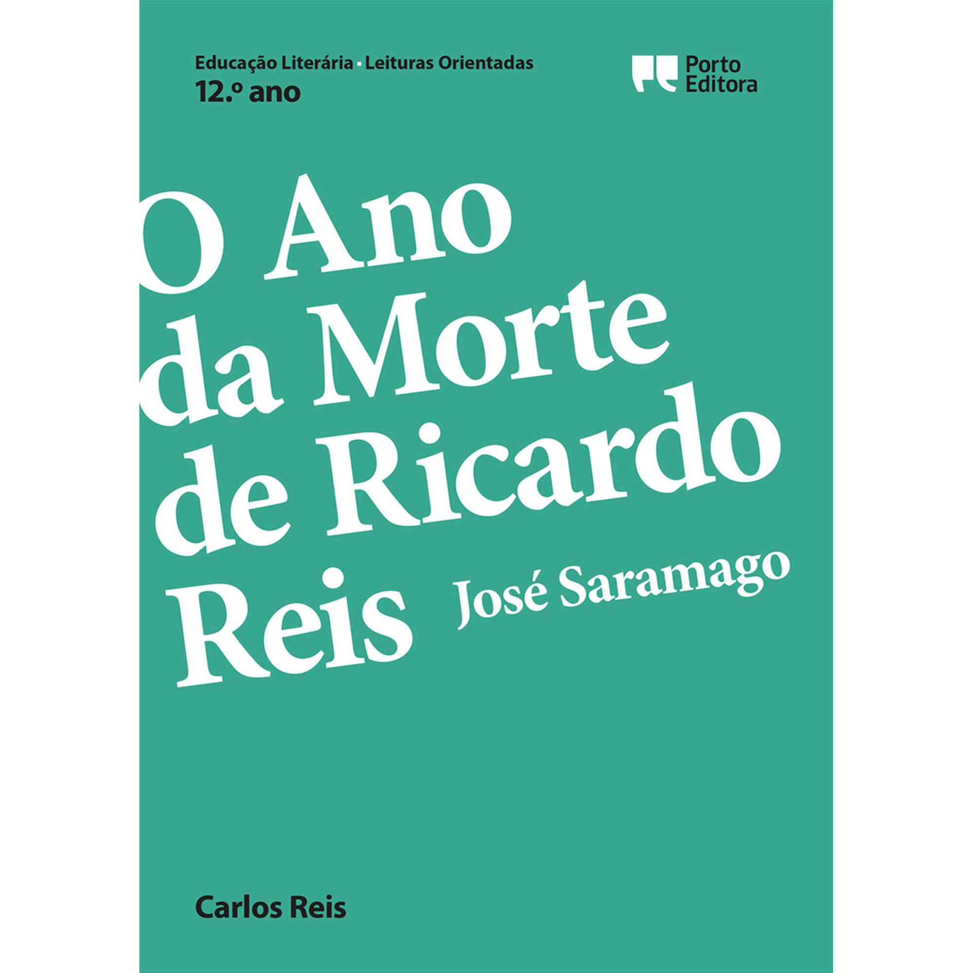 Leituras Orientadas - O Ano da Morte de Ricardo Reis, Jos&eacute; Saramago