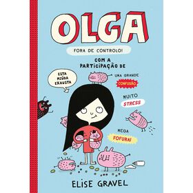 Olga - Fora de Controlo! de Elise Gravel