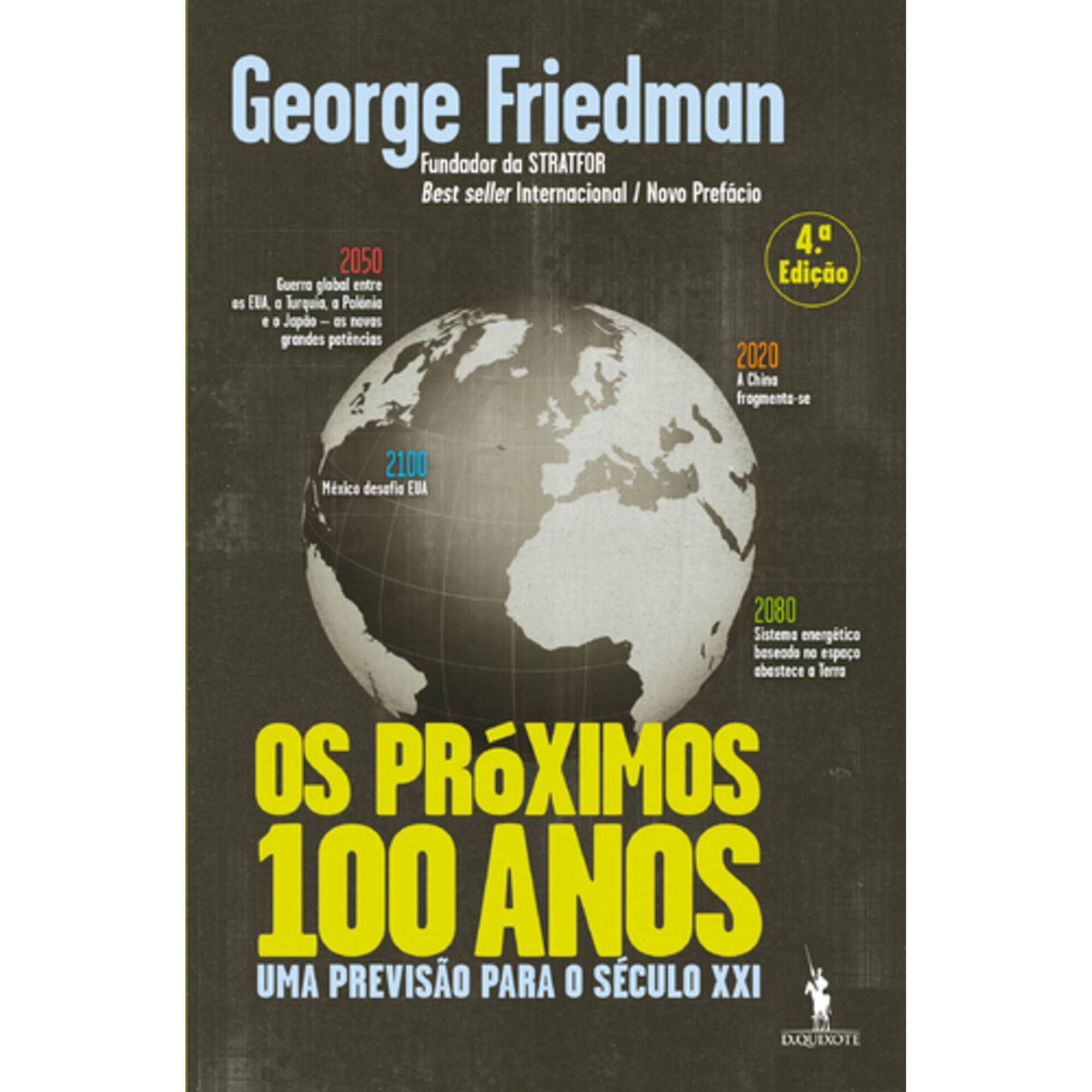 Os Pr&oacute;ximos 100 Anos de George Friedman