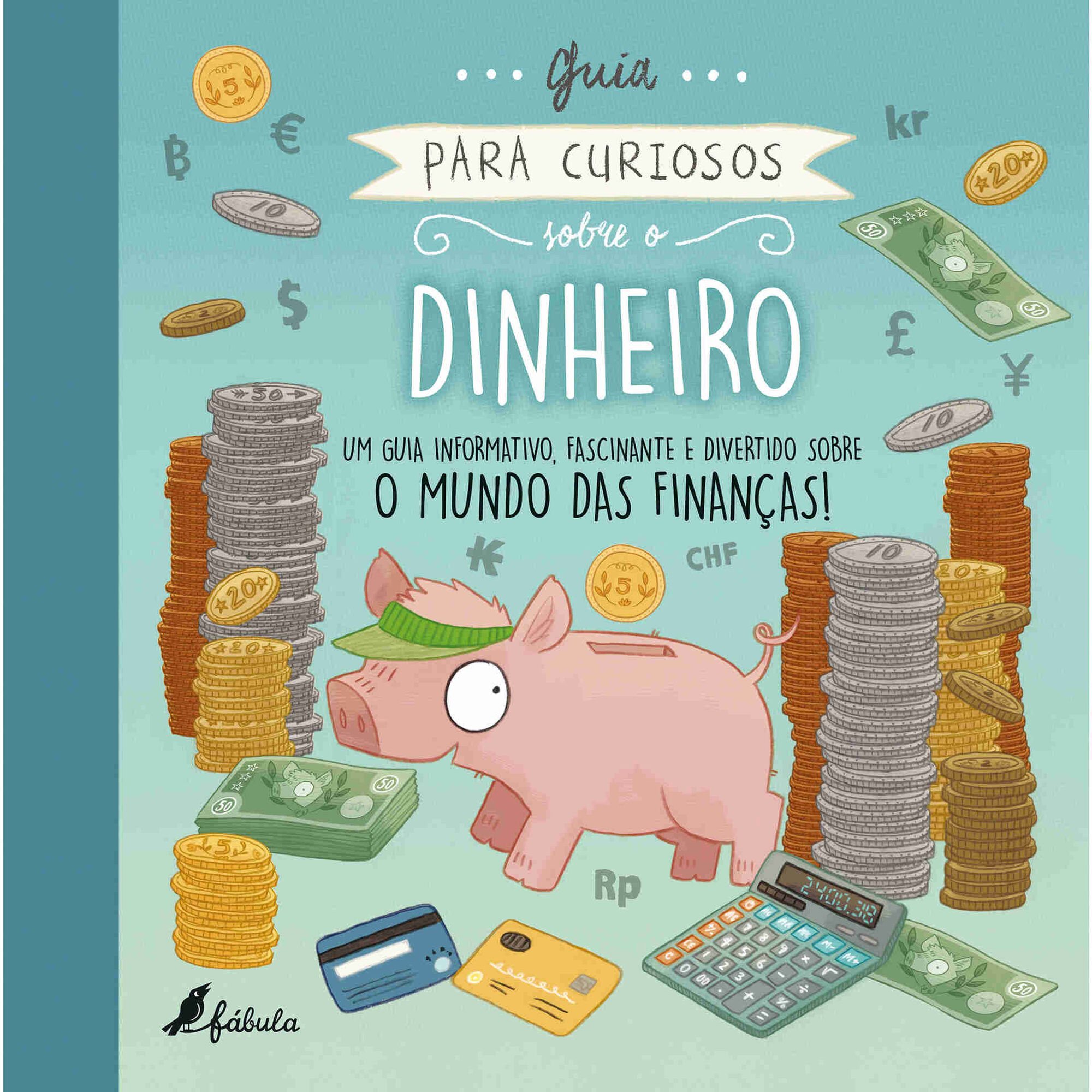 Heidi Fiedler "Guia para Curiosos sobre o Dinheiro"