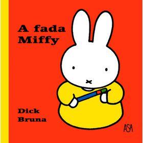 A Fada Miffy de Dick Bruna
