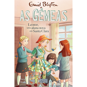 As G&eacute;meas N&ordm; 17 - Leonor, uma Aluna Nova em Santa Clara de Enid Blyton e Sara Rodi