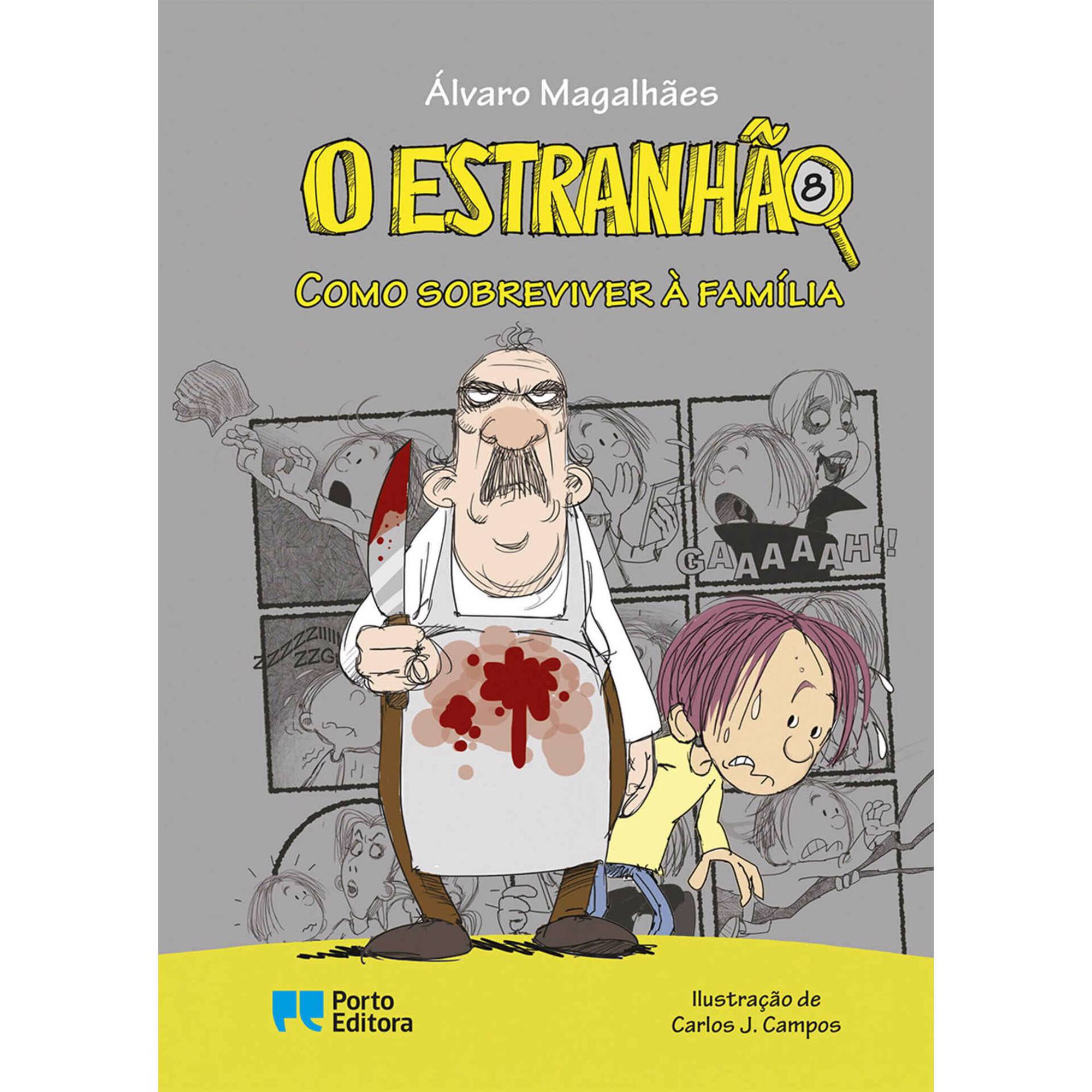 O Estranhão Nº 8 - Como Sobreviver à Família O Estranhão Nº 8 - Como Sobreviver à Família