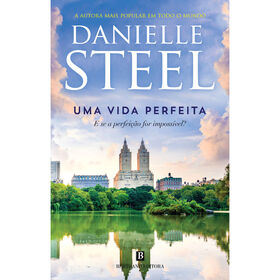 Uma Vida Perfeita de Danielle Steel