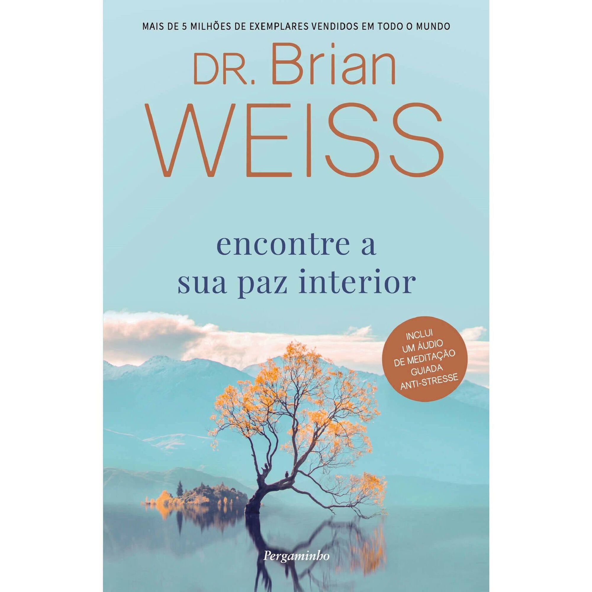 Encontre a Sua Paz Interior de Brian Weiss