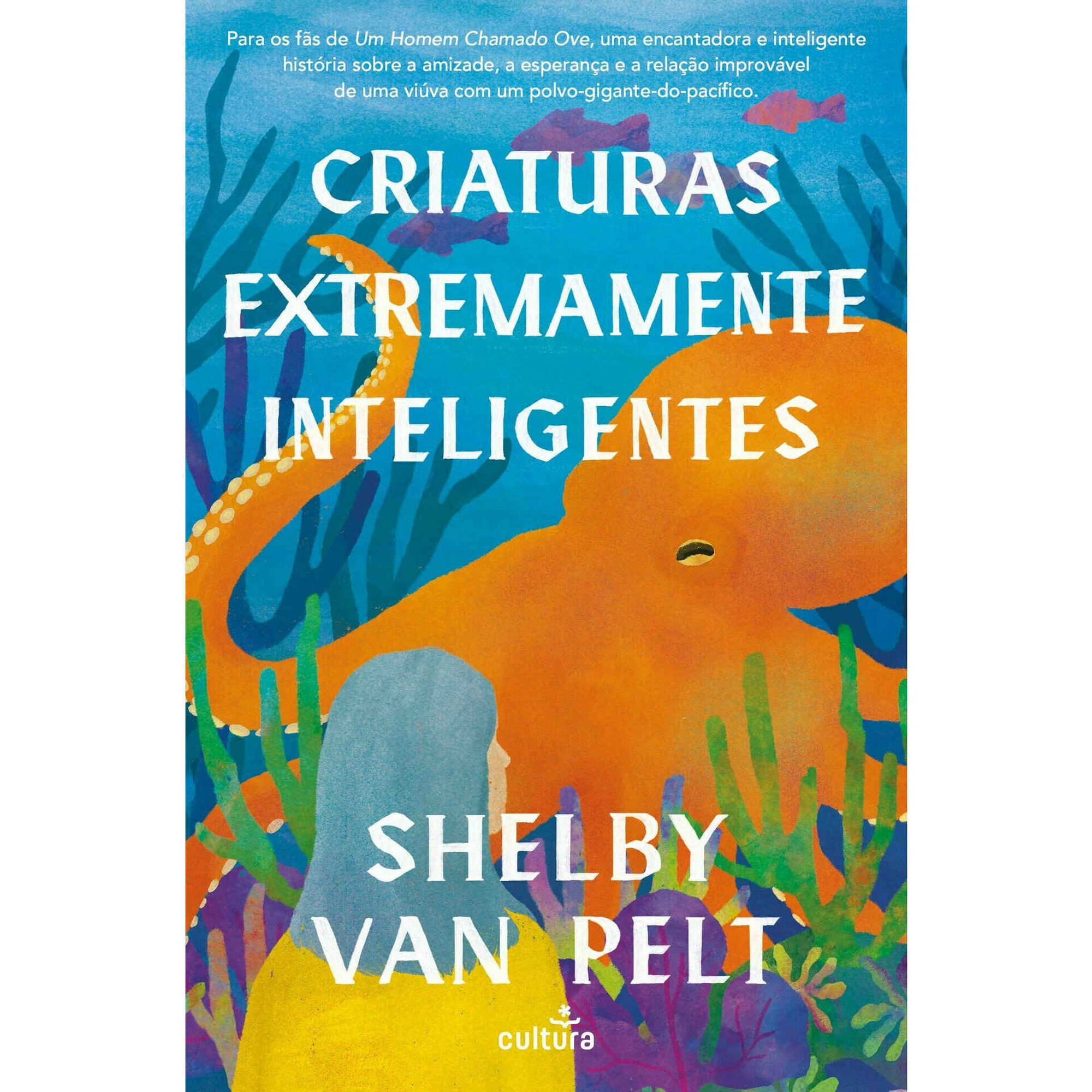 Criaturas Extremamente Inteligentes de Shelby Van Pelt