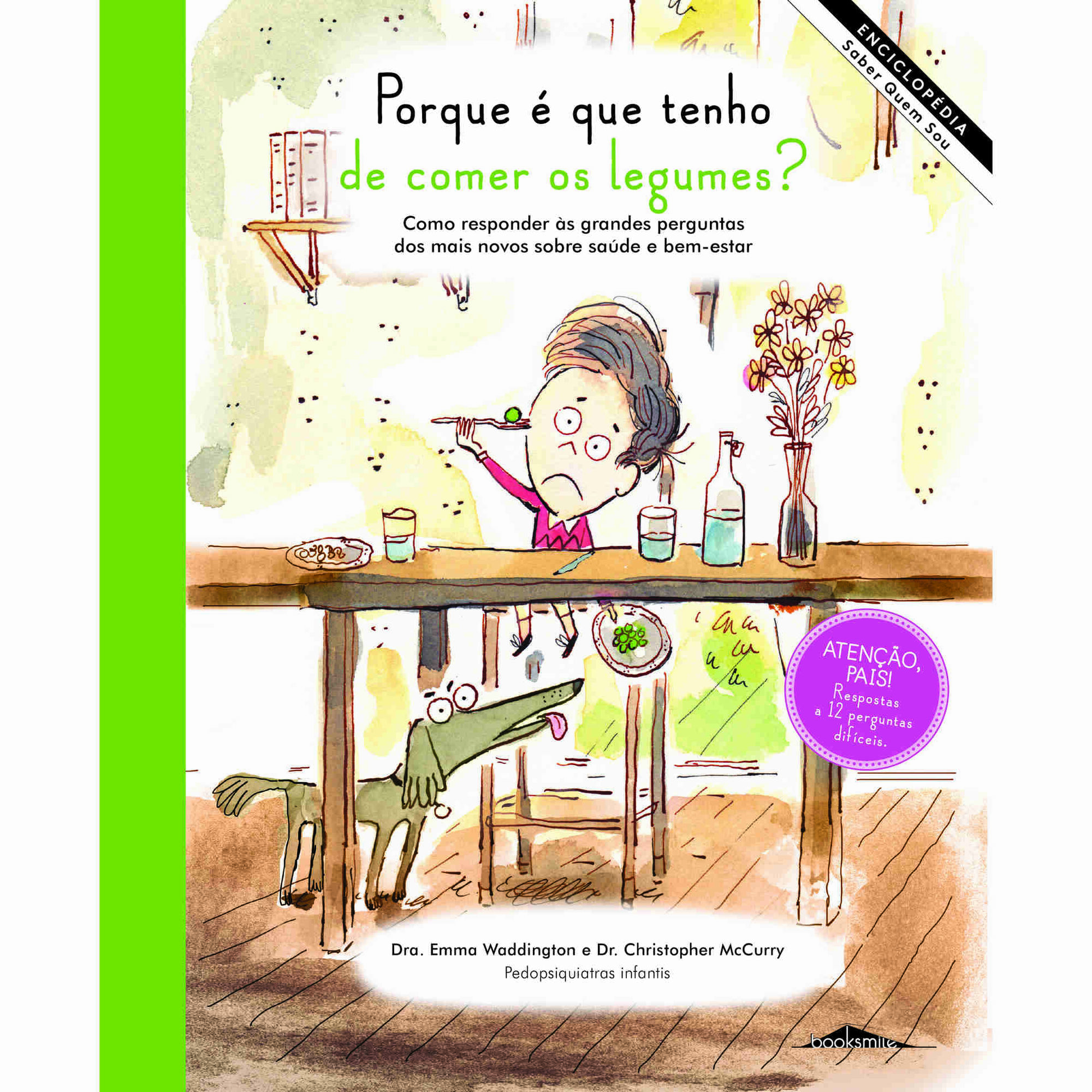 Enciclop&eacute;dia Saber Quem Sou N&ordm; 3 - Porque &eacute; que Tenho de Comer os Legumes?
