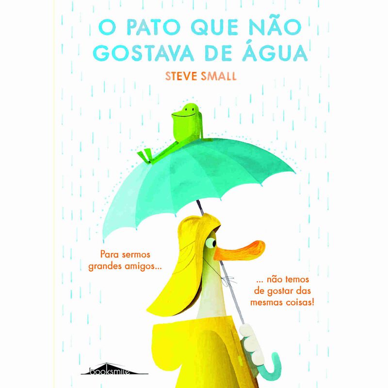 O Pato que Não Gostava de Água de Steve Small