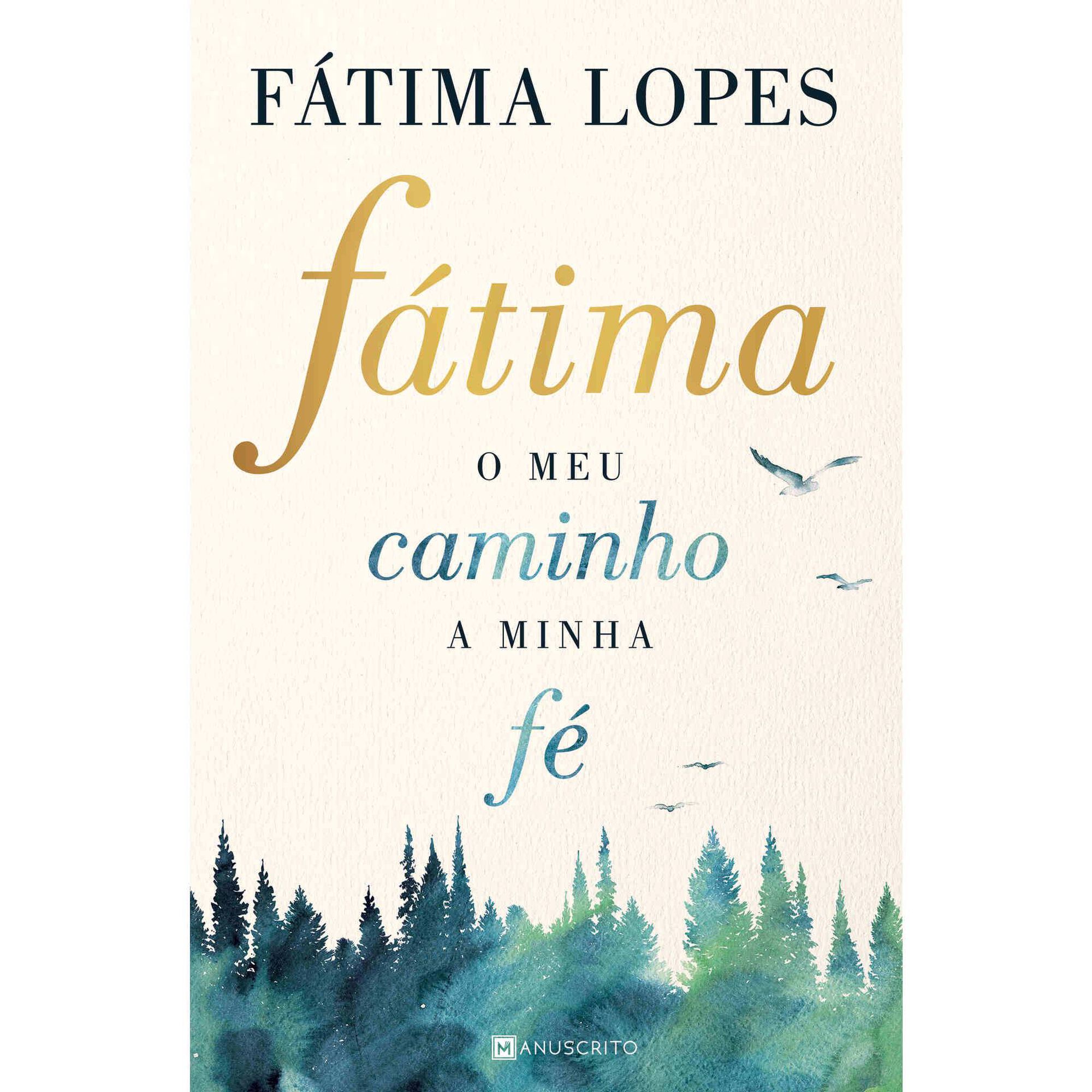 Fátima - O Meu Caminho, A Minha Fé Fátima - O Meu Caminho, A Minha Fé