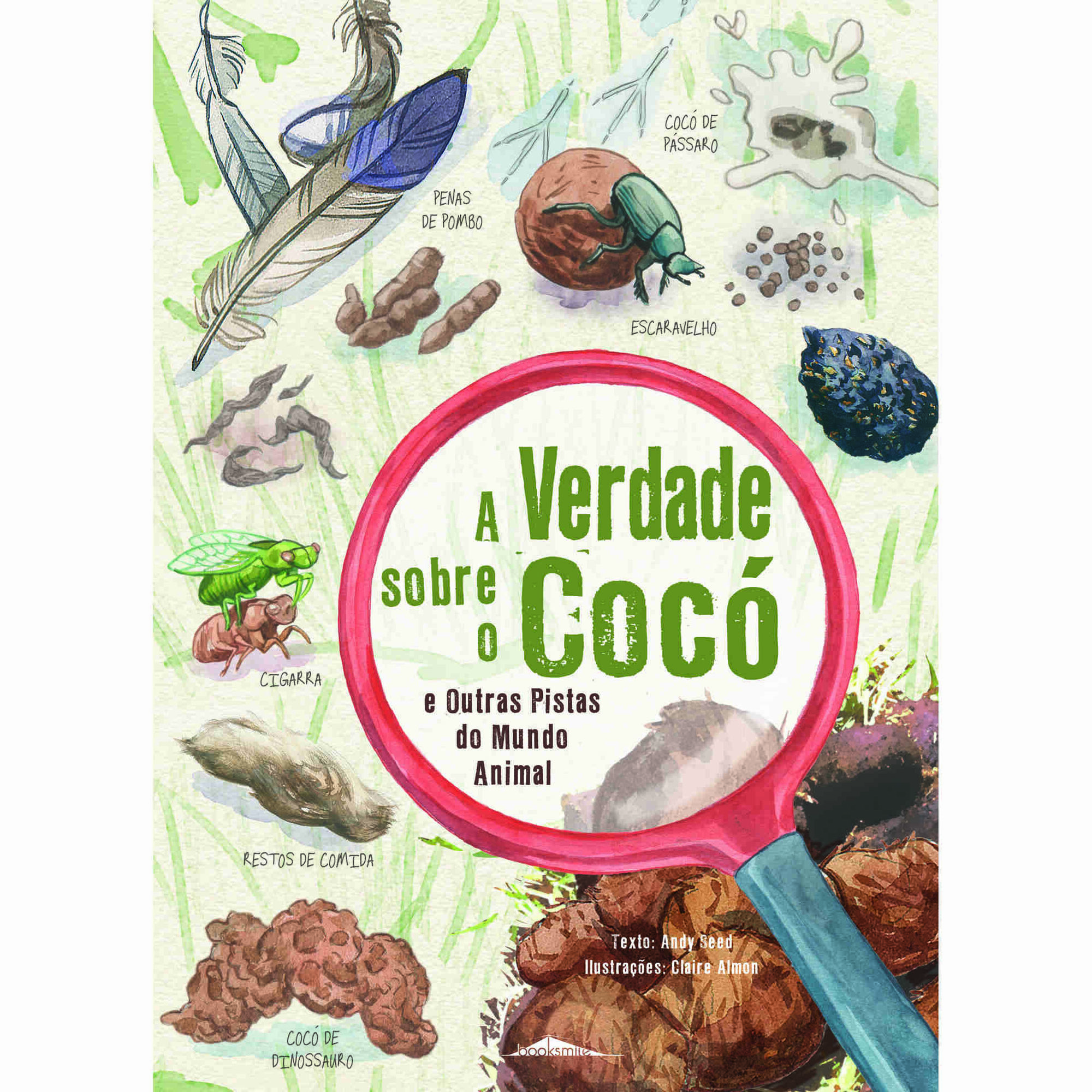 A Verdade sobre o Coc&oacute; e Outras Pistas do Mundo Animal