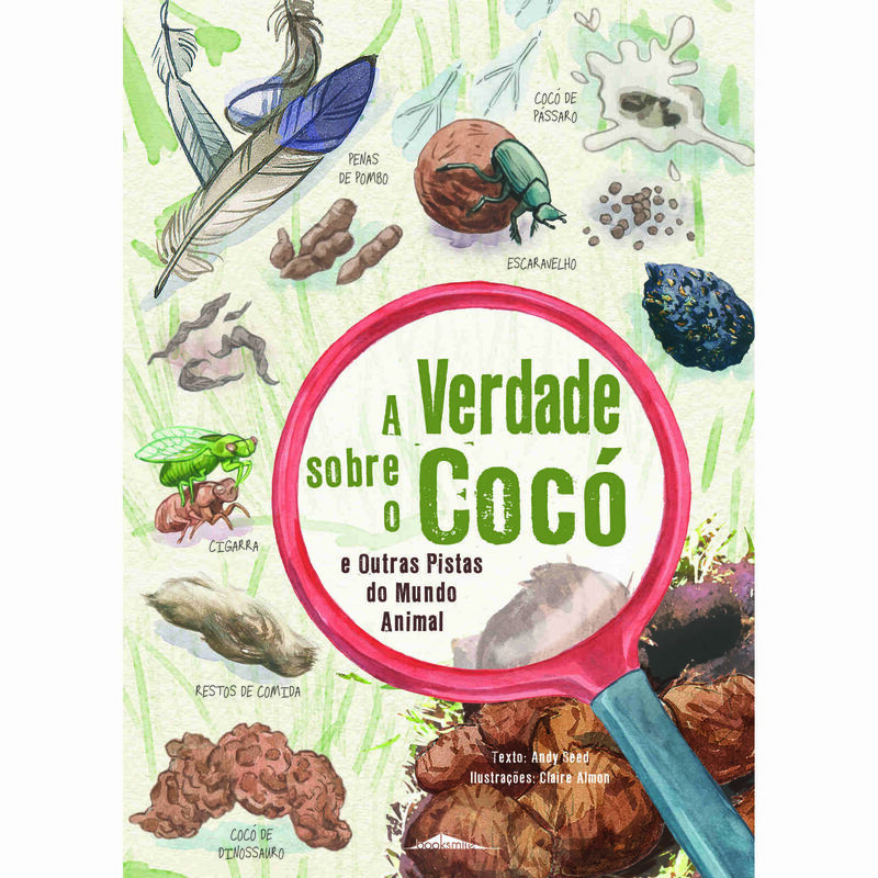 A Verdade sobre o Cocó e Outras Pistas do Mundo Animal de Andy Seed