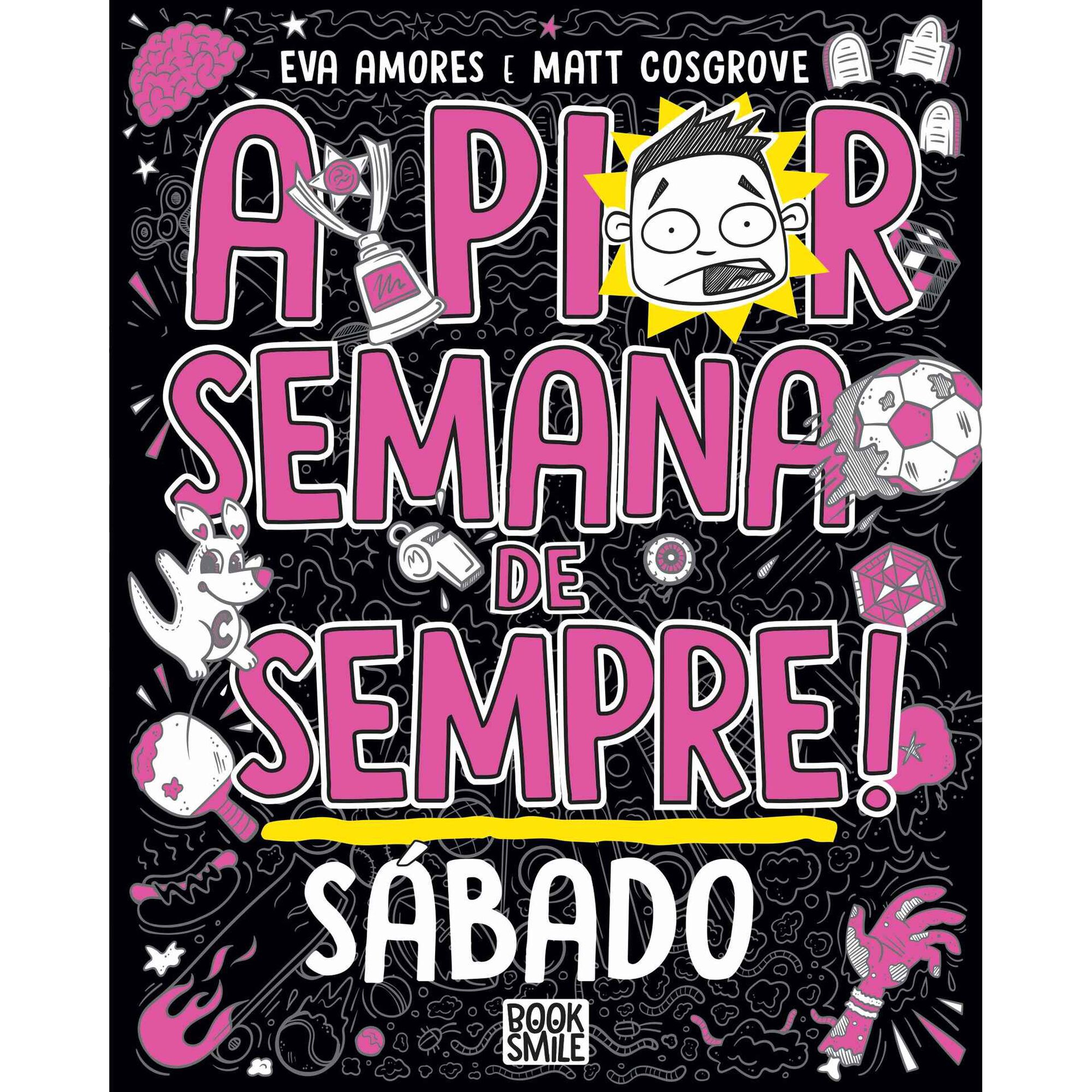 A Pior Semana de Sempre! - S&aacute;bado