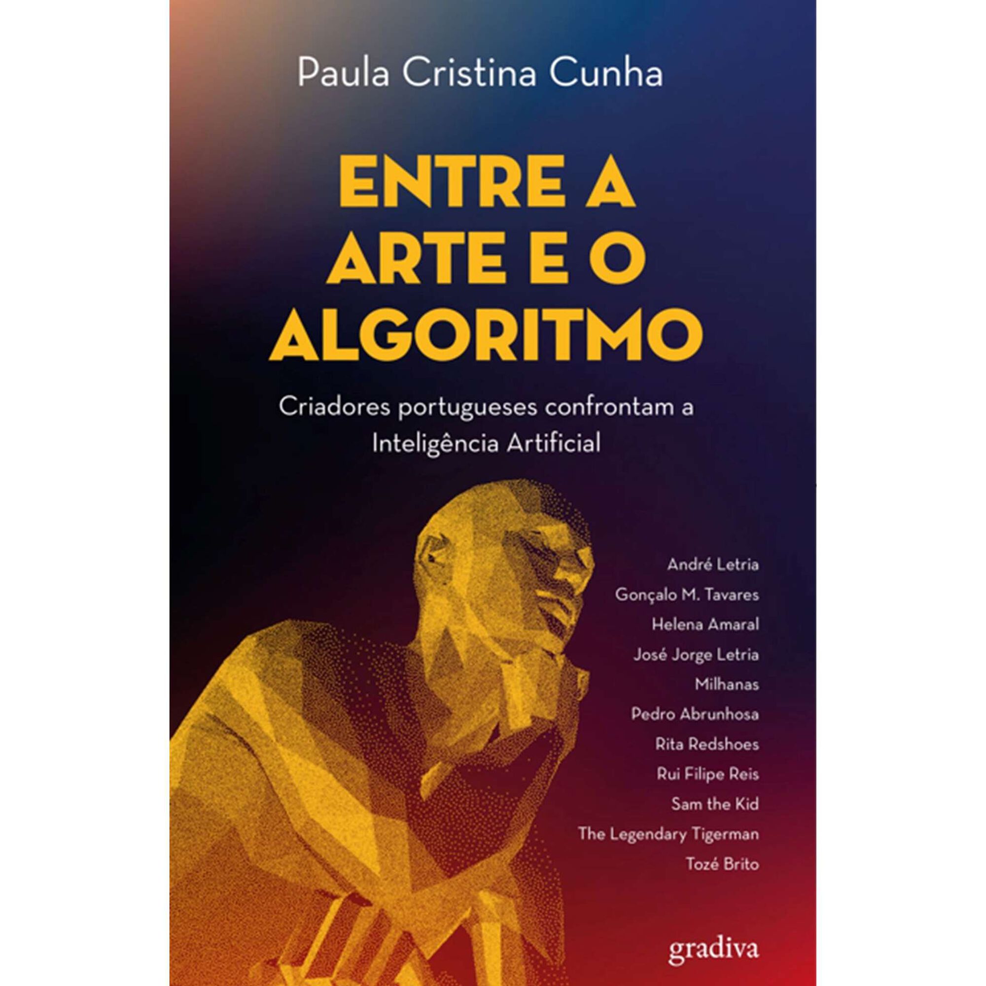 Entre a Arte e o Algoritmo de Paula Cristina Cunha