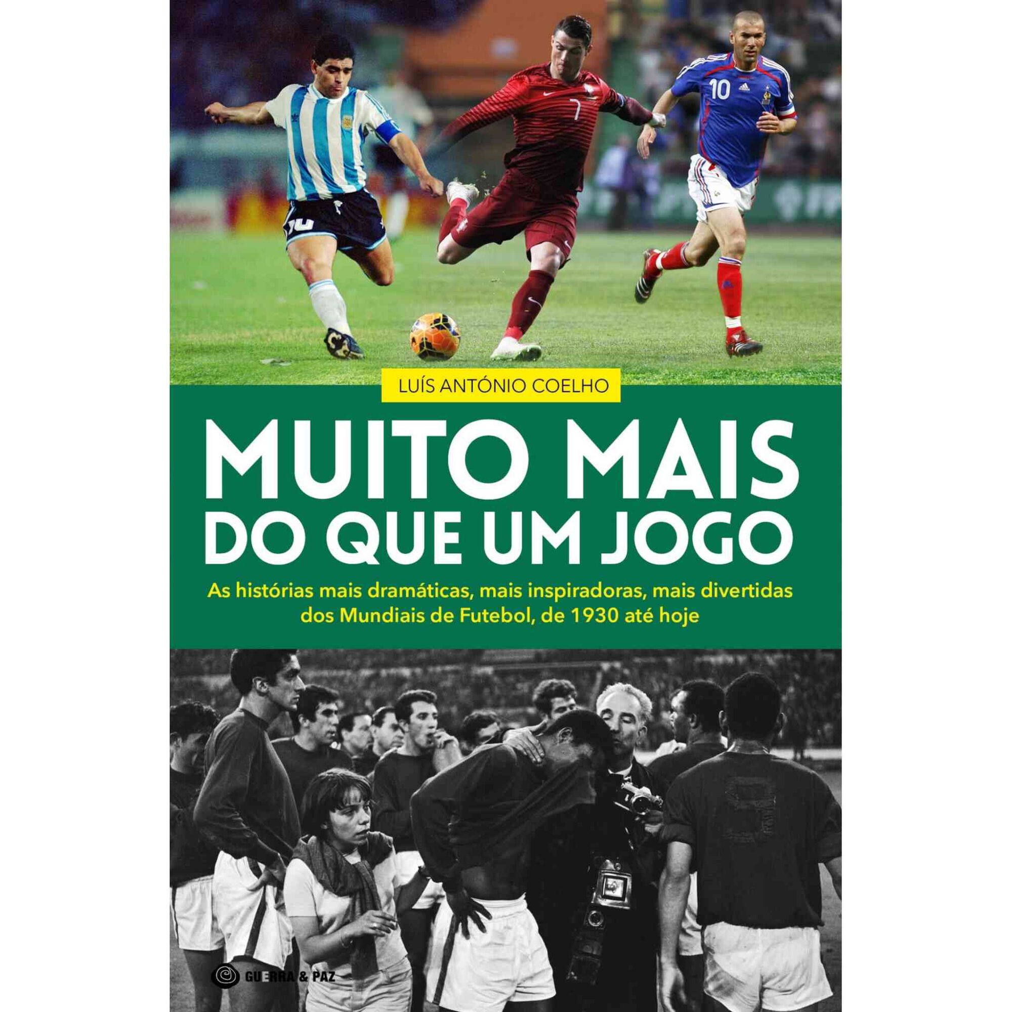 Muito Mais do que um Jogo de Lu&iacute;s Ant&oacute;nio Coelho