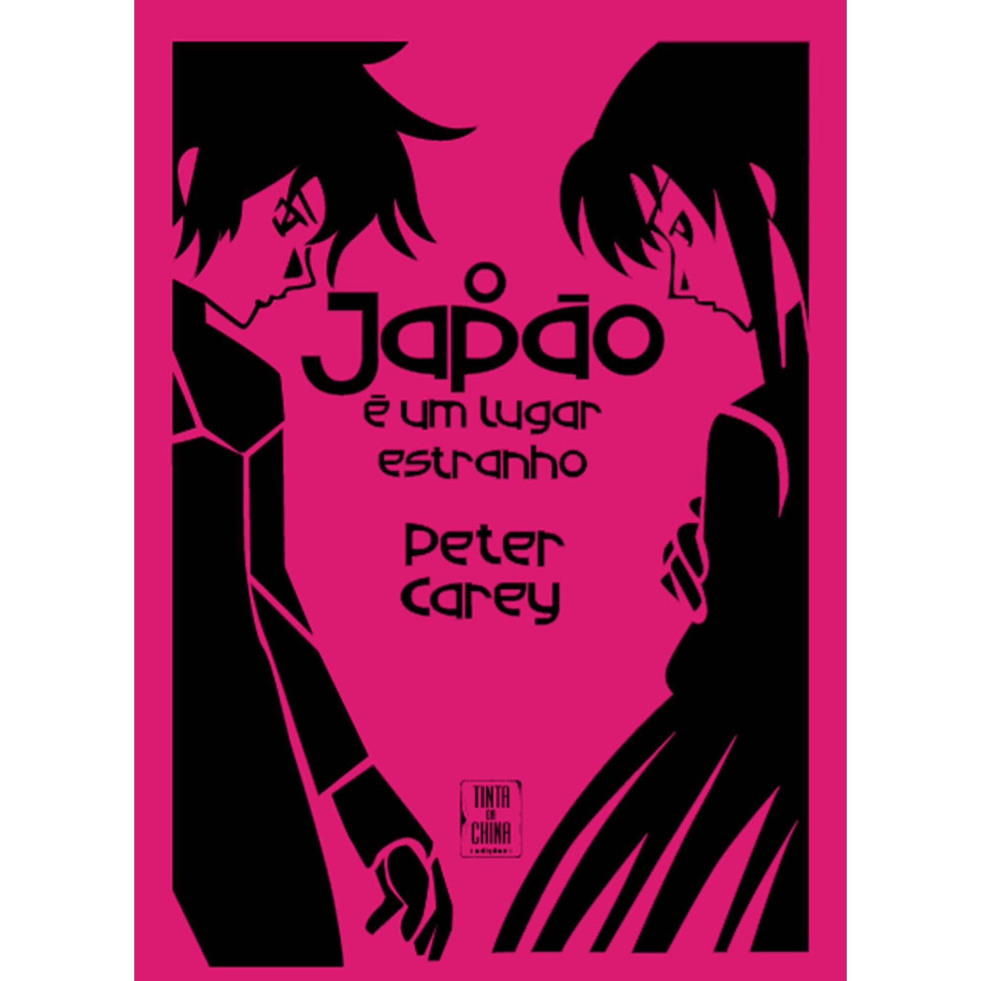 O Jap&atilde;o &eacute; um Lugar Estranho de Peter Carey