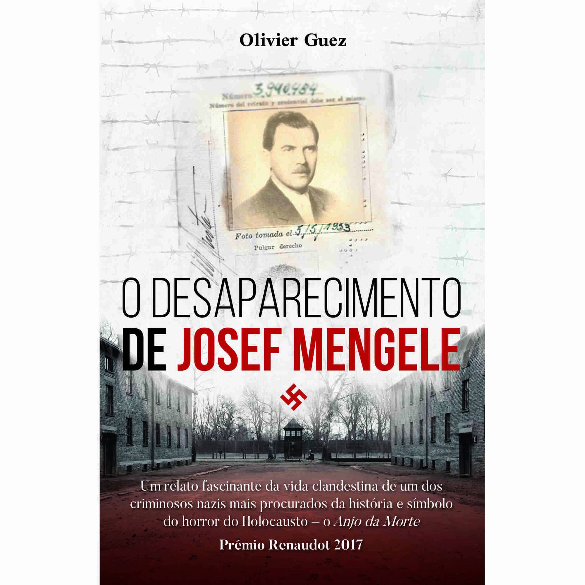O Desaparecimento de Josef Mengele de Olivier Guez