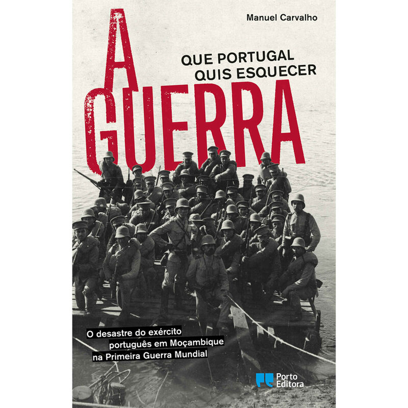 A Guerra que Portugal Quis Esquecer de Manuel Carvalho