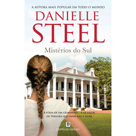 Mist&eacute;rios do Sul de Danielle Steel