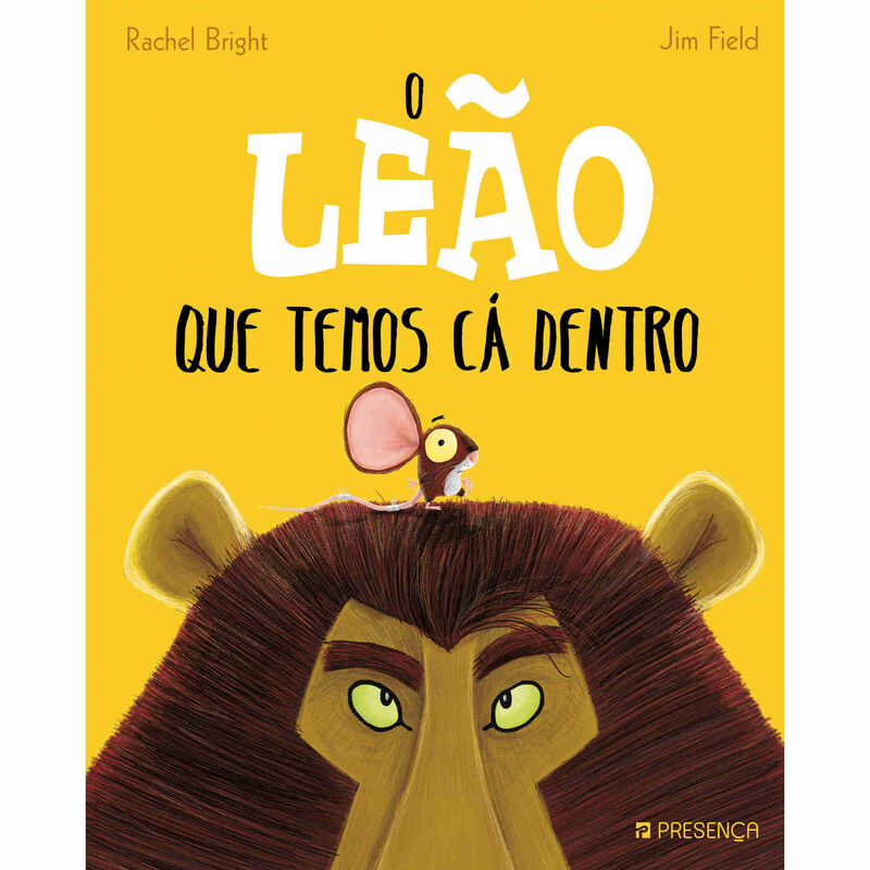 O Leão que Temos Cá Dentro de Rachel Bright