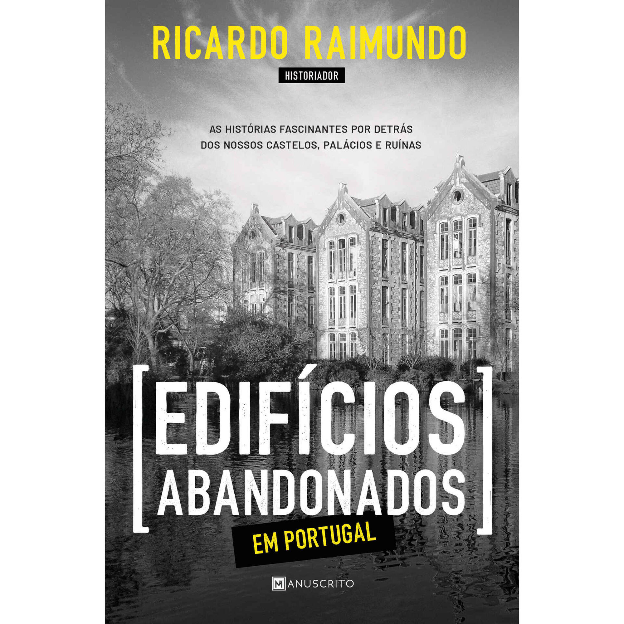 Edifícios Abandonados em Portugal