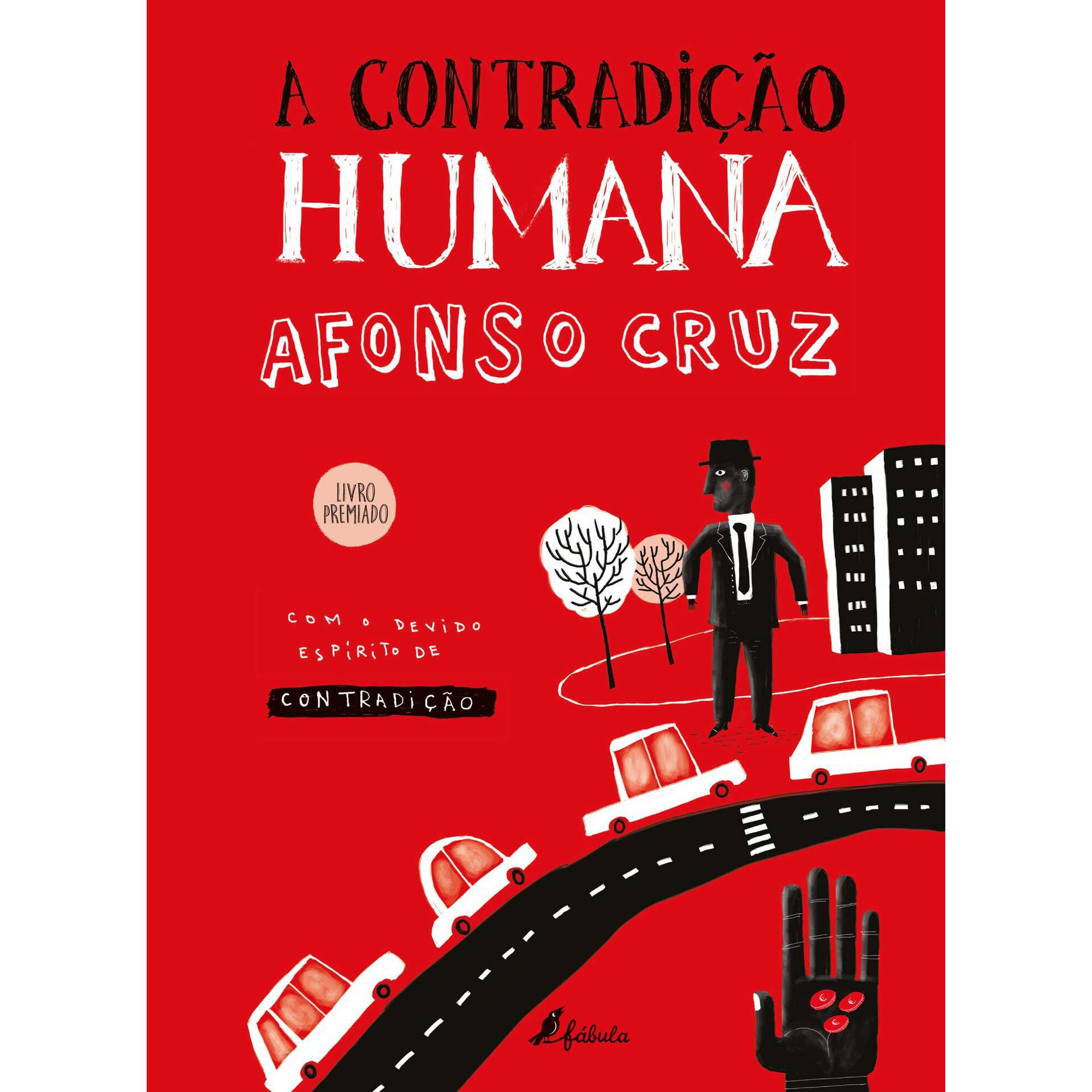 A Contradi&ccedil;&atilde;o Humana de Afonso Cruz