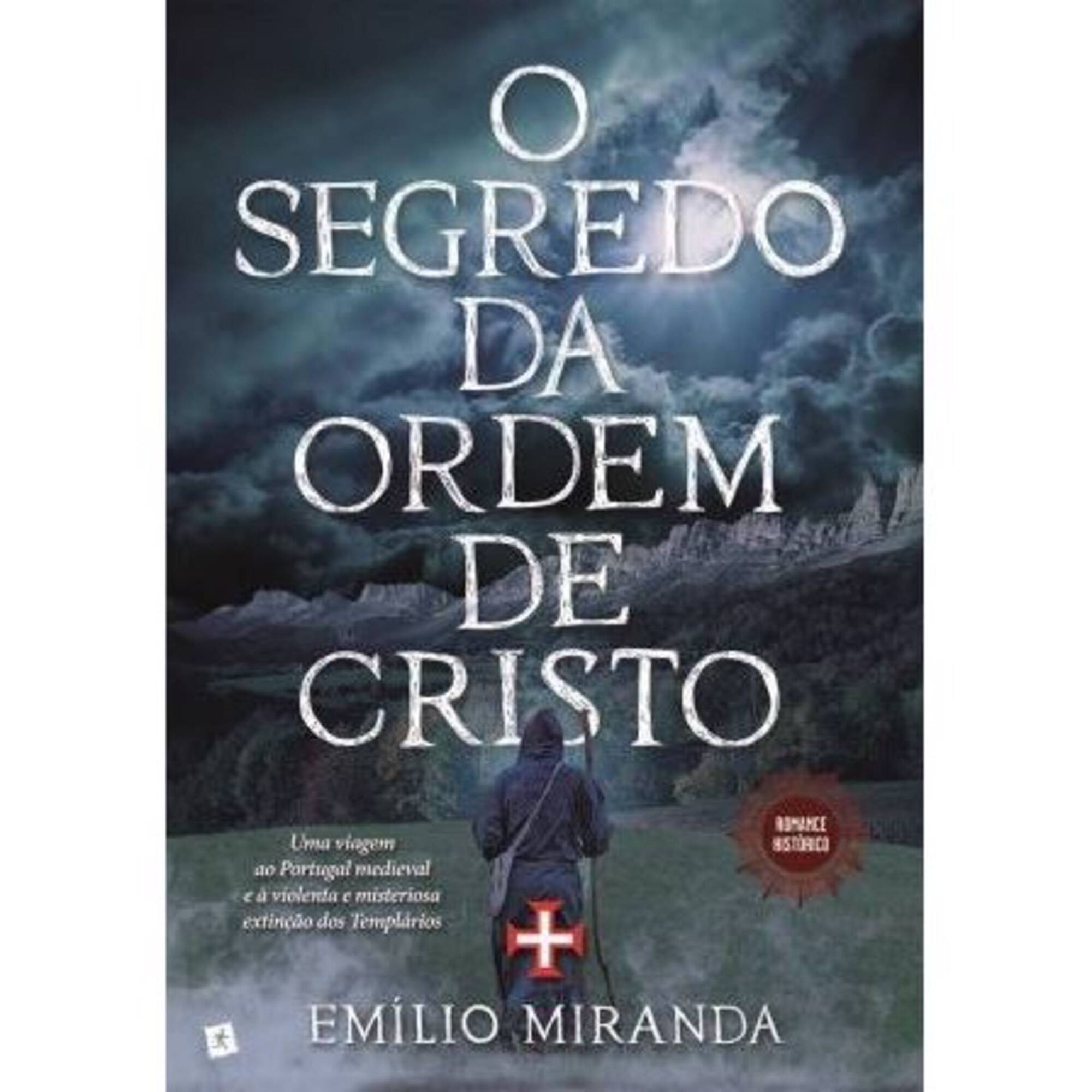 O Segredo da Ordem de Cristo O Segredo da Ordem de Cristo