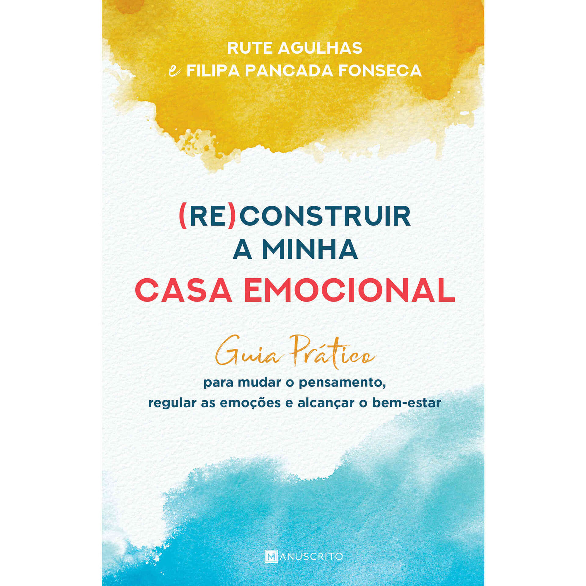 (Re)Construir a Minha Casa Emocional (Re)Construir a Minha Casa Emocional