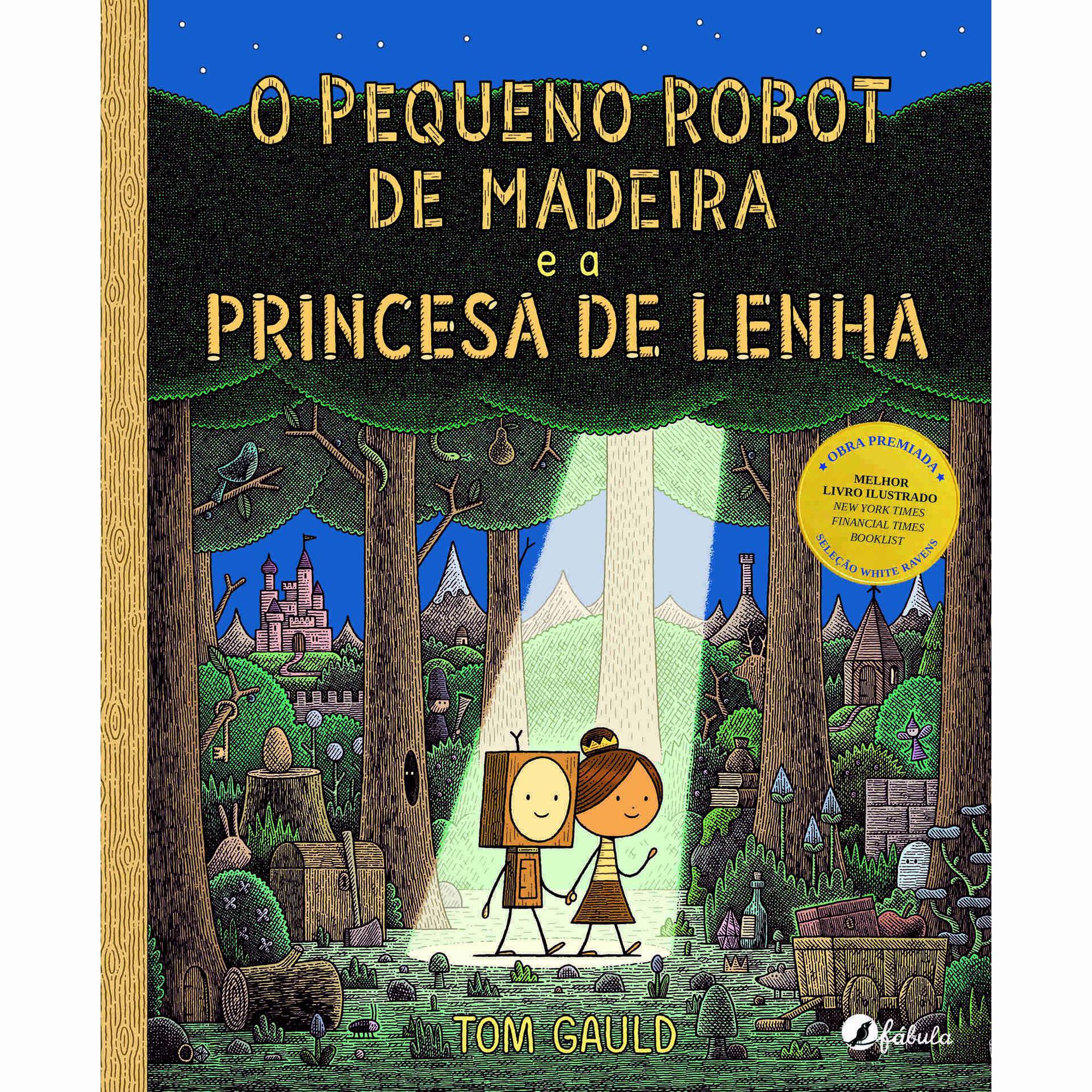 O Pequeno Robot de Madeira e a Princesa de Lenha
