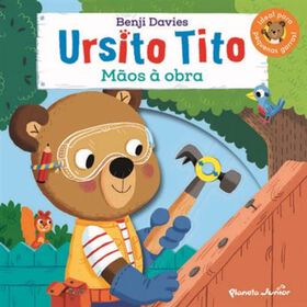Ursito Tito - M&atilde;os &agrave; Obra de Benji Davies