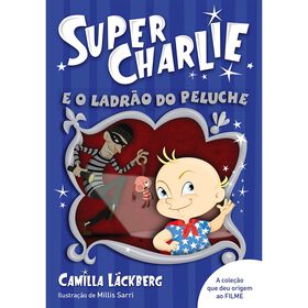 Super-Charlie e o ladr&atilde;o do peluche de Porto Editora