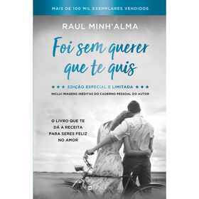 Foi Sem Querer que Te Quis (Edi&ccedil;&atilde;o de Colecionador) de Raul Minh'Alma