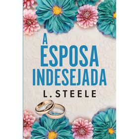 A Esposa Indesejada de L. Steele