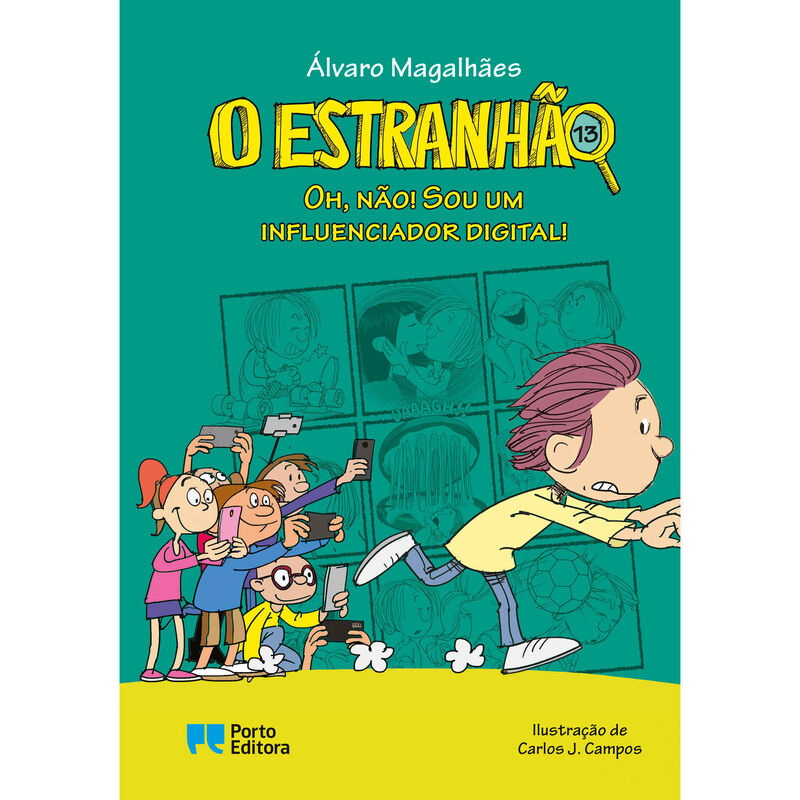 O Estranhão Nº 13 - Oh, Não! Sou um Influenciador Digital! de Álvaro Magalhães