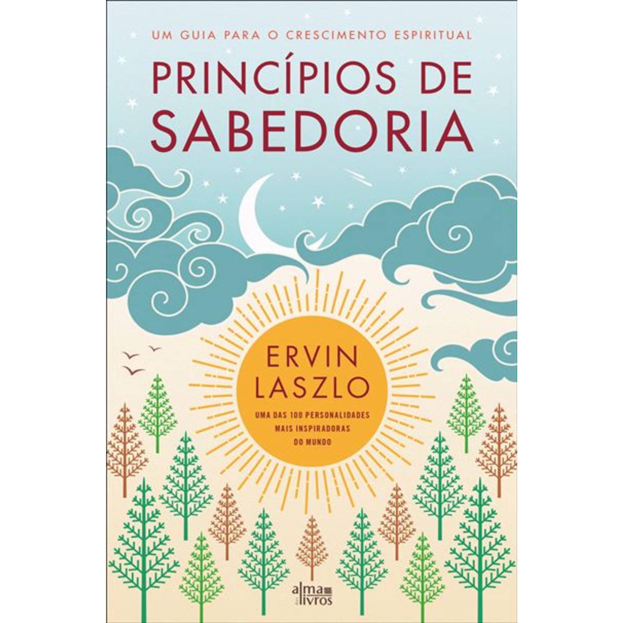 Pr&iacute;ncipios de Sabedoria de Ervin Laszlo