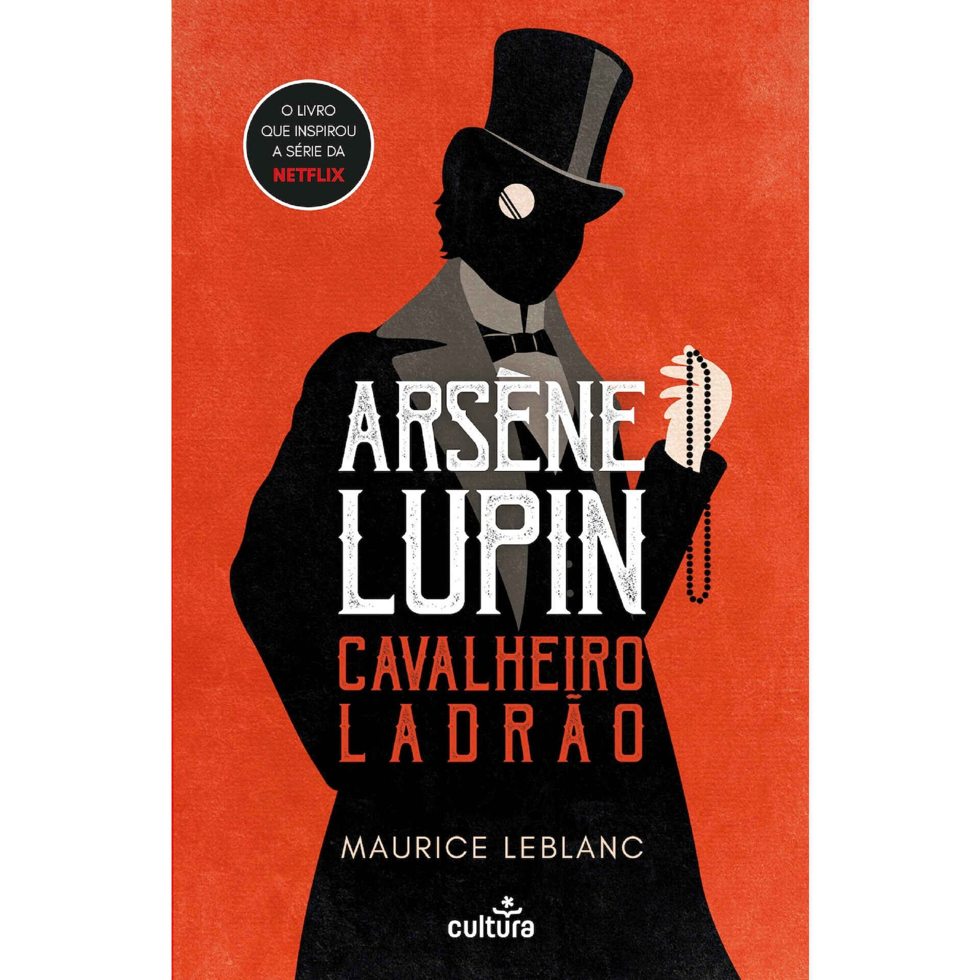 Ars&egrave;ne Lupin - Cavalheiro Ladr&atilde;o de Maurice Leblanc