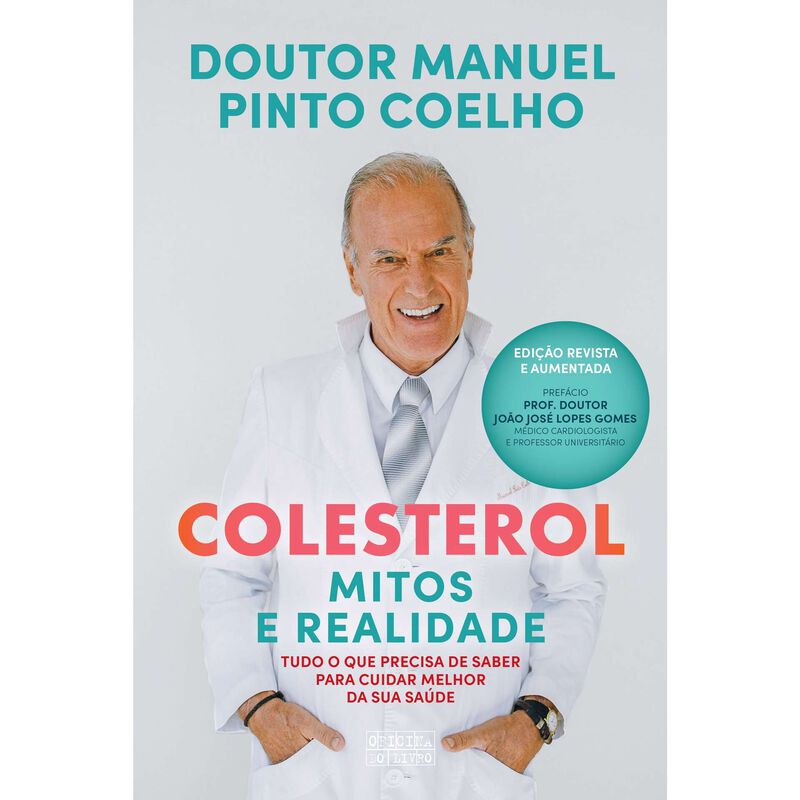 Colesterol - Mitos e Realidade de Doutor Manuel Pinto Coelho