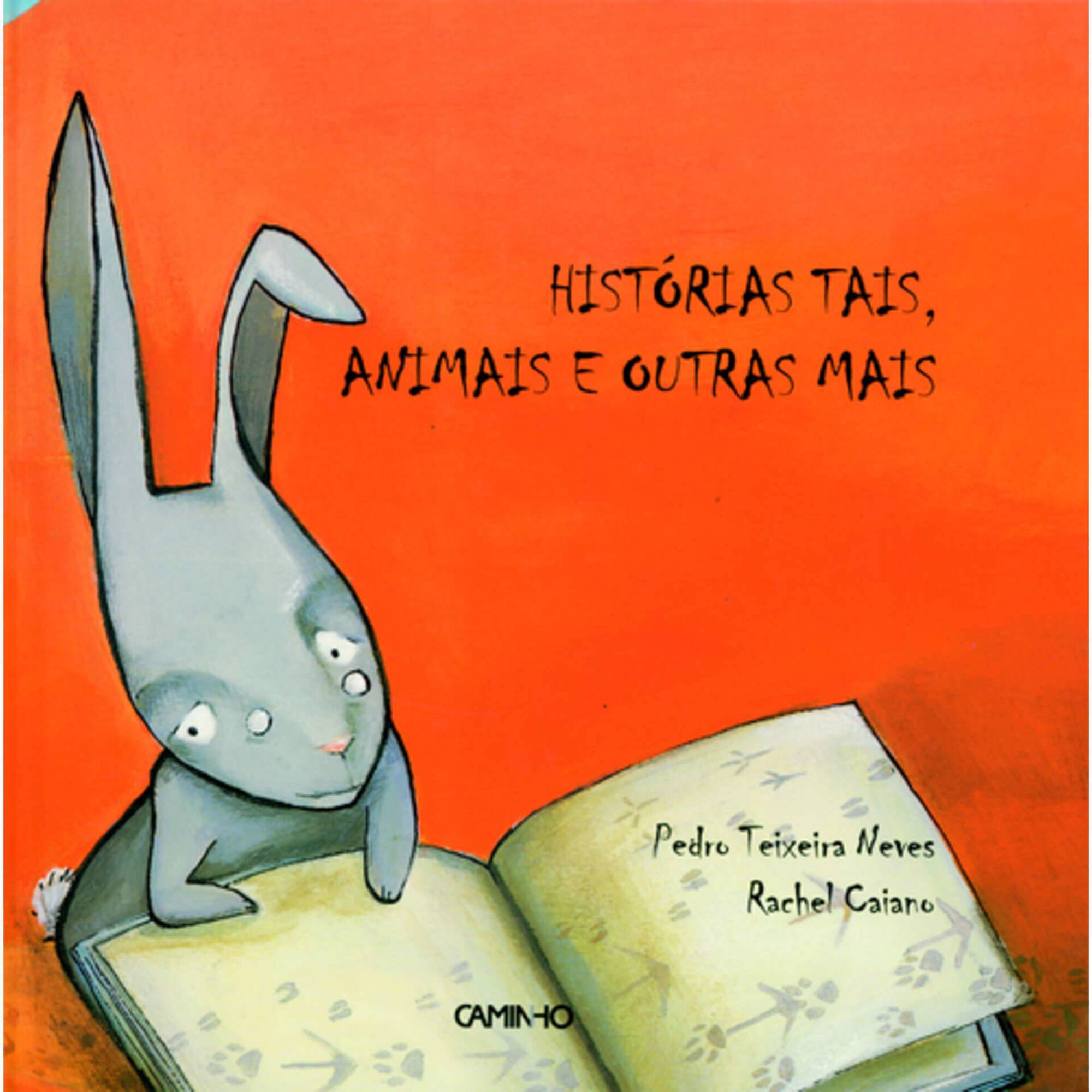 Hist&oacute;rias Tais, Animais e Outras Mais de Rachel Caiano