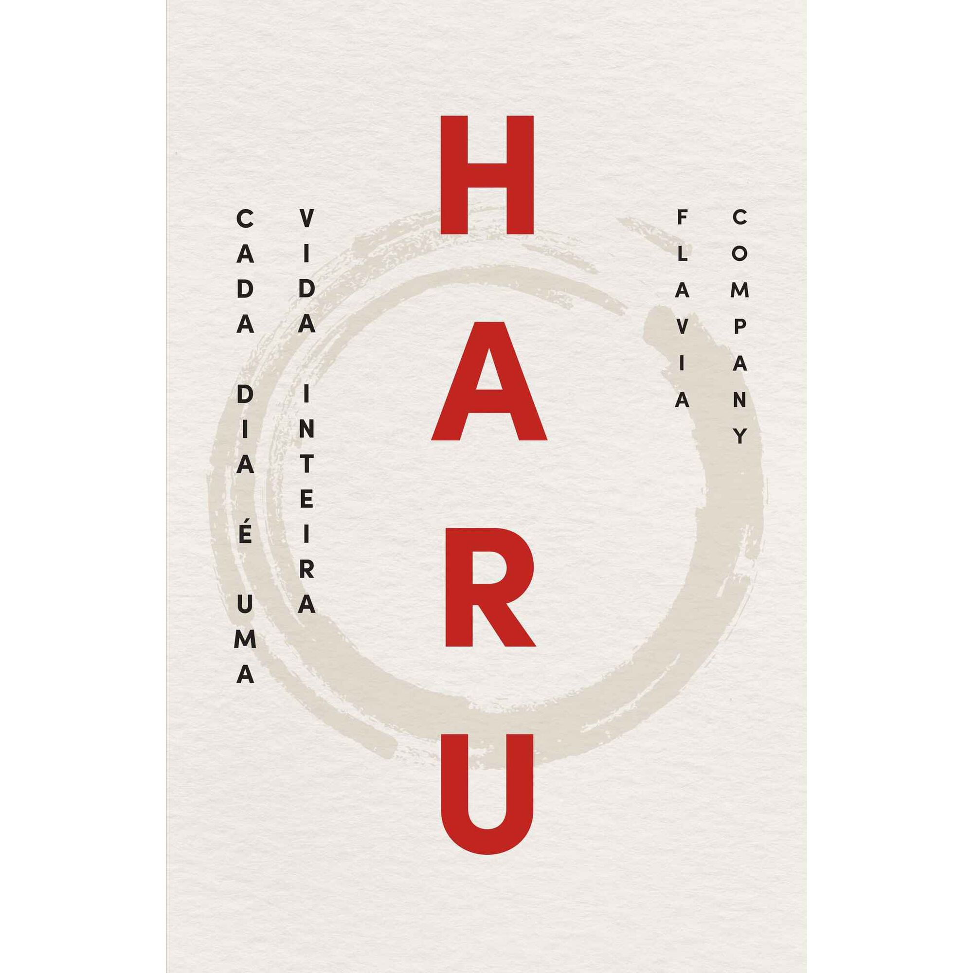 Haru - Cada Dia &eacute; uma Vida Inteira de Flavia Company