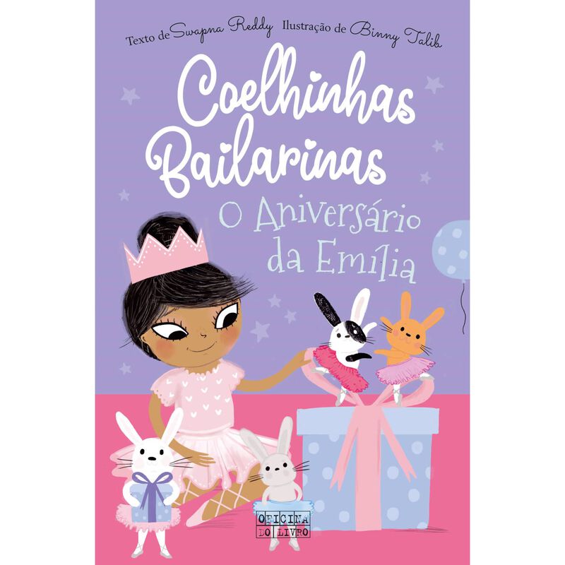Coelhinhas Bailarinas Nº 3 - O Aniversário da Emília de Swapna Reddy